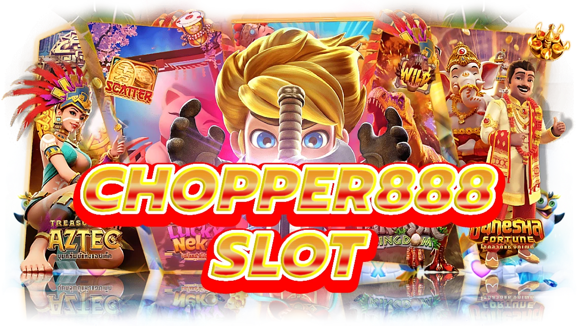 chopper888 slot